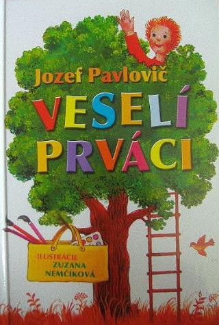Kniha: Veselí prváci - Jozef Pavlovič
