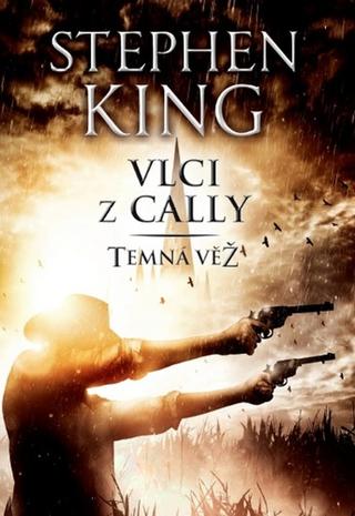 Kniha: Vlci z Cally - Temná věž V. - Stephen King