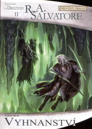 Kniha: Vyhnanství - Temný elf 2 - Legenda o Drizztovi 2 - R. A. Salvatore