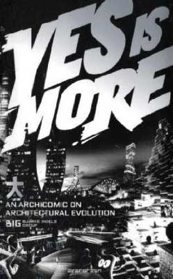 Kniha: Yes is More ev - Bjarke Ingels