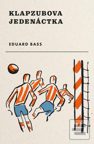 Kniha: Klapzubova jedenáctka OMEGA - 1. vydanie - Eduard Bass