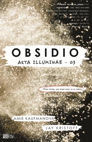 Kniha: Obsidio - brožované - Akta Illuminae  - 03 - Amie Kaufmanová, Jay Kristoff