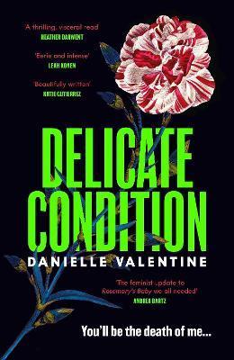 Kniha: Delicate Condition - 1. vydanie - Danielle Valentine