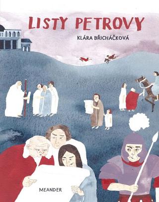 Kniha: Listy Petrovy - 1. vydanie - Ivana Pecháčková
