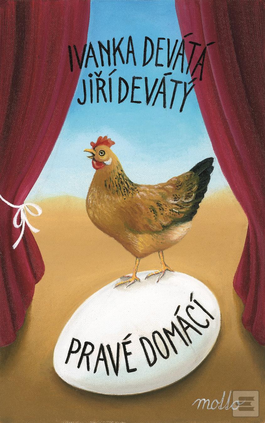 Kniha: Pravé domácí - 2. vydanie - Ivanka Devátá, Jiří Devátý