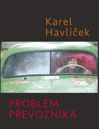 Kniha: Problém převozníka - Karel Havlíček