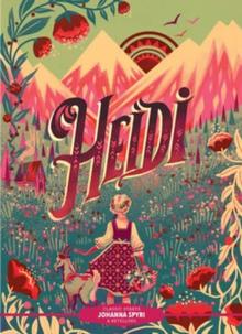 Kniha: Classic Starts: Heidi - Johanna Spyriová