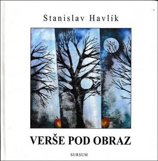 Kniha: Verše pod obraz - Stanislav Havlík