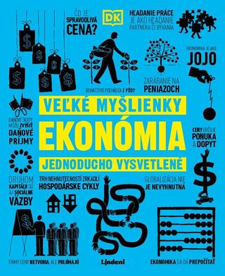 Kniha: Ekonómia - Veľké myšlienky - 1. vydanie - Kolektiv