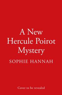 Kniha: A New Hercule Poirot Mystery The Last of the Tear - Sophie Hannahová