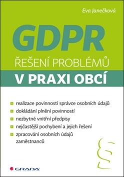 Kniha: GDPR Řešení problémů v praxi obcí - 1. vydanie - Eva Janečková