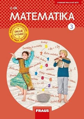 Kniha: Matematika 3/2 – dle prof. Hejného nová generace pracovní sešit - Milan Hejný