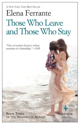 Kniha: Those Who Leave and Those Who Stay - Elena Ferrante