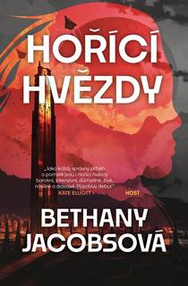 Kniha: Hořící hvězdy - Kindom Trilogy (1.díl) - Bethany Jacobsová