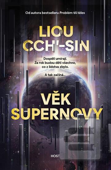 Kniha: Věk supernovy - 1. vydanie - Liou Cch´-sin