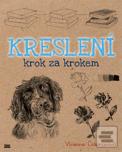 Kreslení krok za krokem (Vivienne Colemanová)