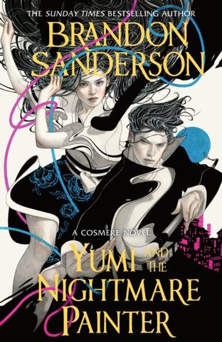 Kniha: Yumi and the Nightmare Painter - 1. vydanie - Brandon Sanderson