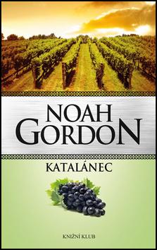 Kniha: Katalánec - 2.vydání - Noah Gordon