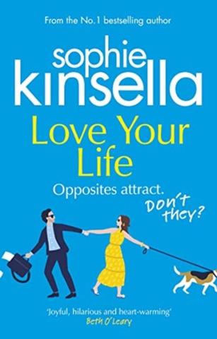 Kniha: Love Your Life - 1. vydanie - Sophie Kinsella