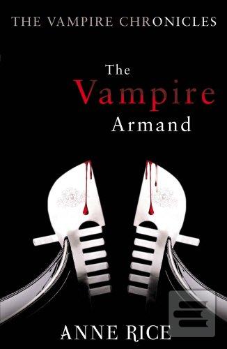 Kniha: The Vampire Armand - Anne Rice