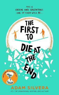 Kniha: The First to Die at the End - 1. vydanie - Adam Silvera