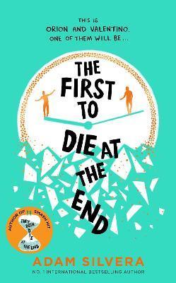 Kniha: The First to Die at the End - 1. vydanie - Adam Silvera