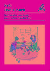Kniha: Svět čísel a tvarů: Sbírka úloh z matematiky pro 3.r. základní školy - J. Divíšek