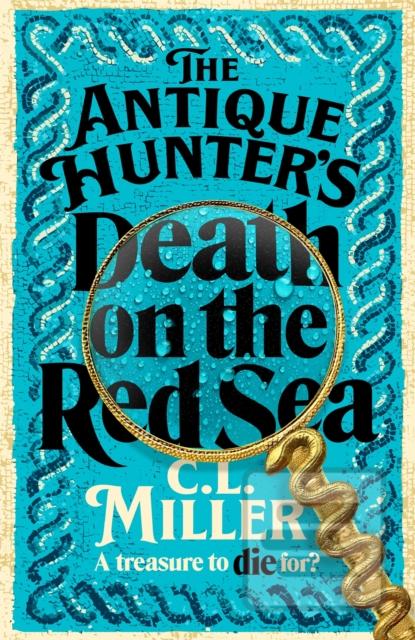 The Antique Hunters: Dea… (C L Miller)