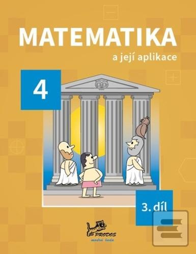Kniha: Matematika a její aplikace pro 4. ročník 3. díl - Josef Molnár