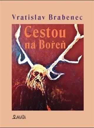 Kniha: Cestou na Bořeň - Vratislav Brabenec