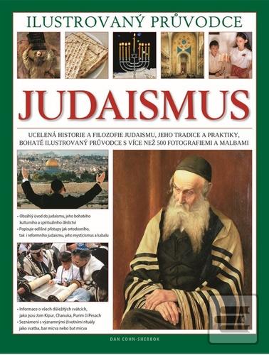 Kniha: Judaismus Ilustrovaný průvodce - Ilustrovaný průvodce - 1. vydanie - Daniel Cohn-Sherbok