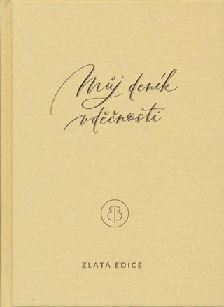 Kniha: Můj deník vděčnosti - Zlatá edice - Erika Bach