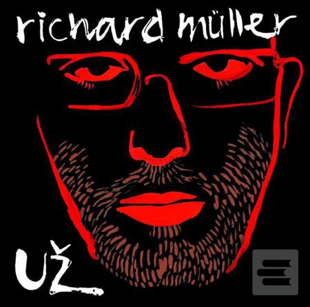 Richard Müller: Už (Richard Müller)