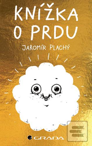Kniha: Knížka o prdu - Jaromír Plachý
