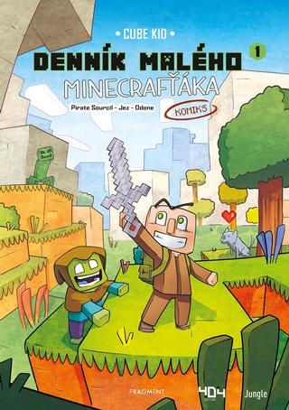 Kniha: Denník malého Minecrafťáka: komiks - Nový bojovník - 1. vydanie - Cube Kid