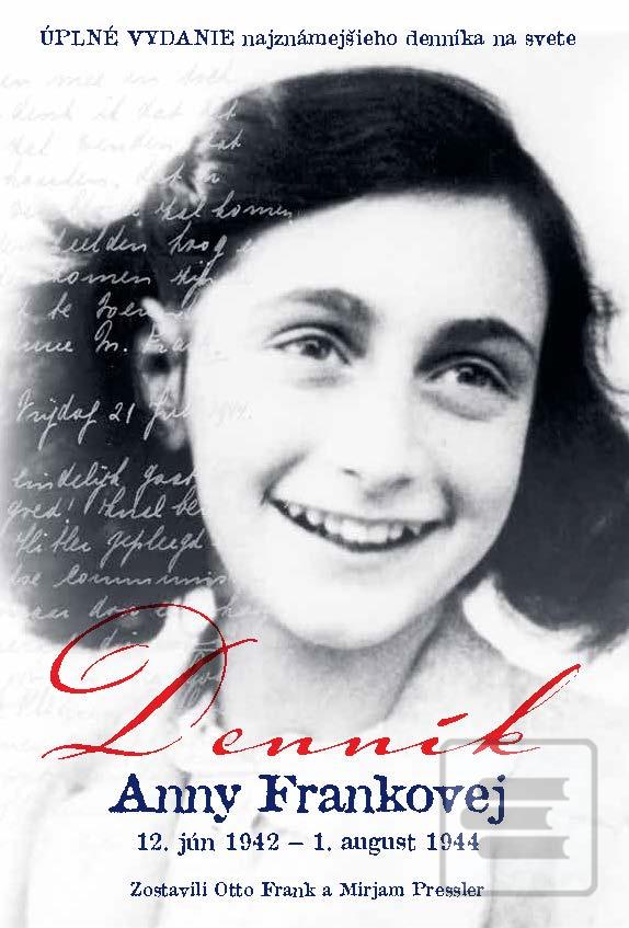 Kniha: Denník Anny Frankovej - 12. jún 1942 - 1. august 1944 - Otto H. Frank; Mirjam Presslerová