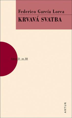 Kniha: Krvavá svatba - sv. 50 - 2. vydanie - Federico García Lorca