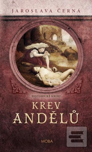 Kniha: Krev andělů - 1. vydanie - Jaroslava Černá