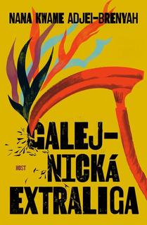 Kniha: Galejnická extraliga - Nana Kwame Adjei-Brenyah