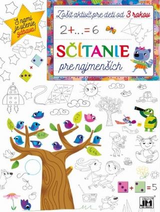 Kniha: Zošit aktivít Sčítanie pre najmenších - pre deti od 3 rokov - 1. vydanie