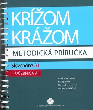 Kniha: Krížom krážom - metodická príručka - Slovenčina A1 - Renáta Kamenárová