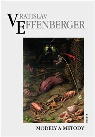 Kniha: Modely a metody - Vratislav Effenberger