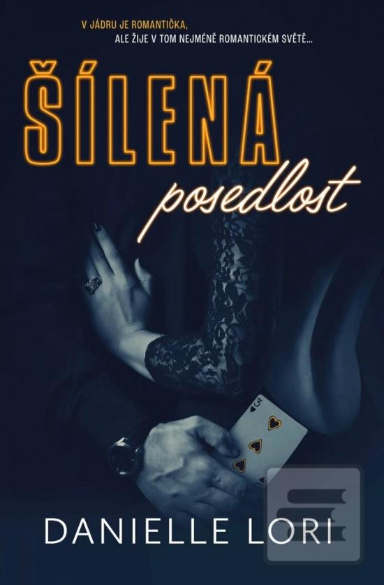 Kniha: Šílená posedlost - 2. vydanie - Danielle Lori