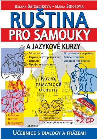 Kniha: Ruština pro samouky a jazykové kurzy + 2 CD - Helena Šajgalíková, Mária Šikolová