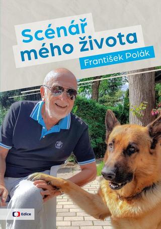 Kniha: Scénář mého života / František Polák - 1. vydanie - František Polák