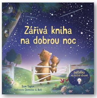 Kniha: Zářivá kniha na dobrou noc - 1. vydanie - Sam Taplin