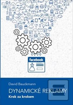 Kniha: Dynamické reklamy - Krok za krokem - David Bauckmann