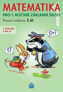 Kniha: Matematika 1 pro 1. ročník základní školy - Pracovní učebnice 2. díl - Miroslava Čížková
