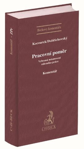 Kniha: Pracovní poměr - Vybraná ustanovení zákoníku práce. Komentář - Tomáš Dobřichovský