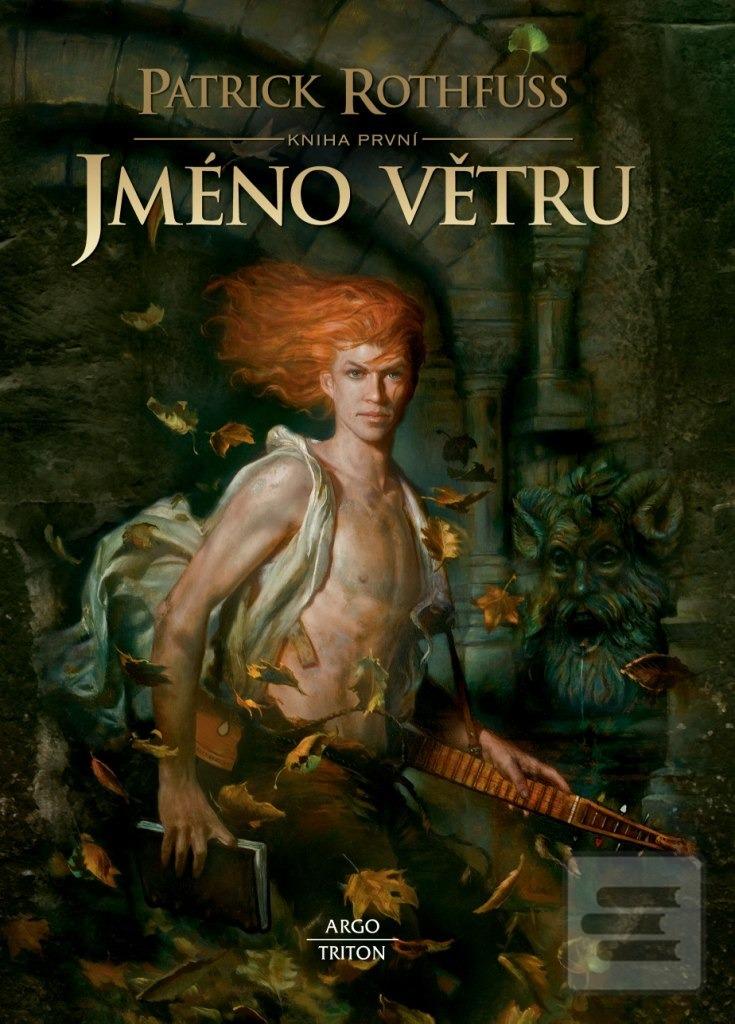 Kniha: Jméno větru: Kniha první - Kronika královraha 1 (Den první, Kniha první) - Patrick Rothfuss